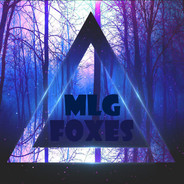 =Foxes=MLG
